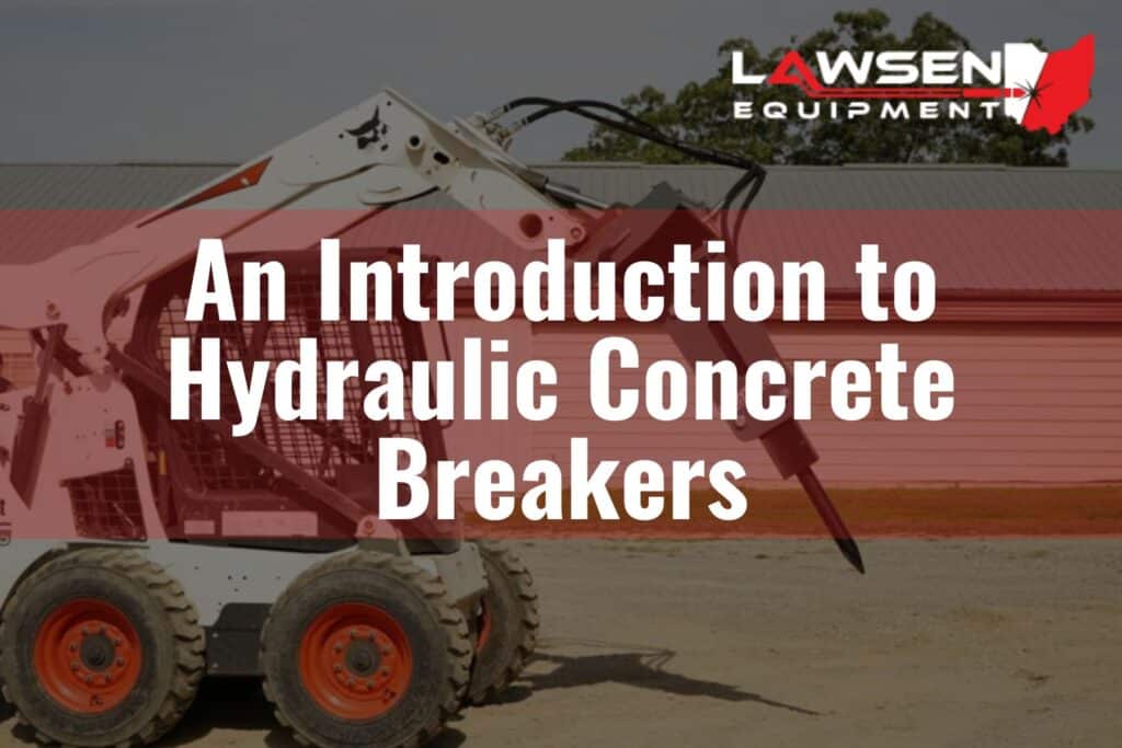 An Introduction to Hydraulic Concrete Breakers 4